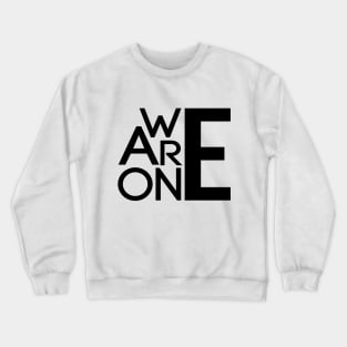 We Are One Crewneck Sweatshirt